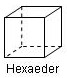 Hexaeder